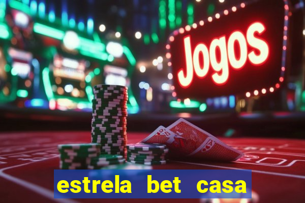 estrela bet casa de aposta